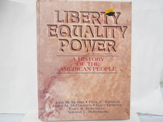 Liberty, Equality, Power: A History of the American People