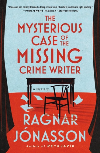 The Mysterious Case of the Missing Crime Writer A Mystery