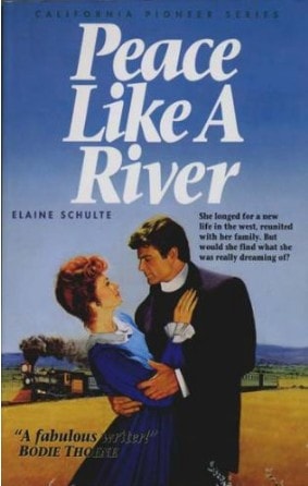 Peace Like a River (California Pioneer Series, Book 5)