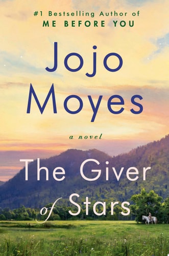The Giver of Stars A Novel