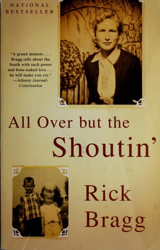 All Over but the Shoutin' A Memoir