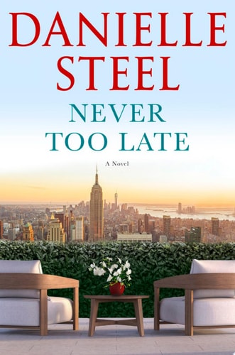 Never Too Late A Novel