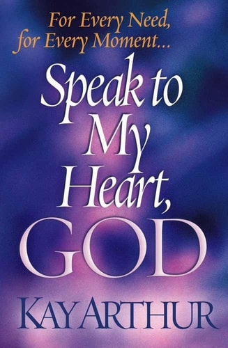 Speak to My Heart, God For Every Need, for Every Moment