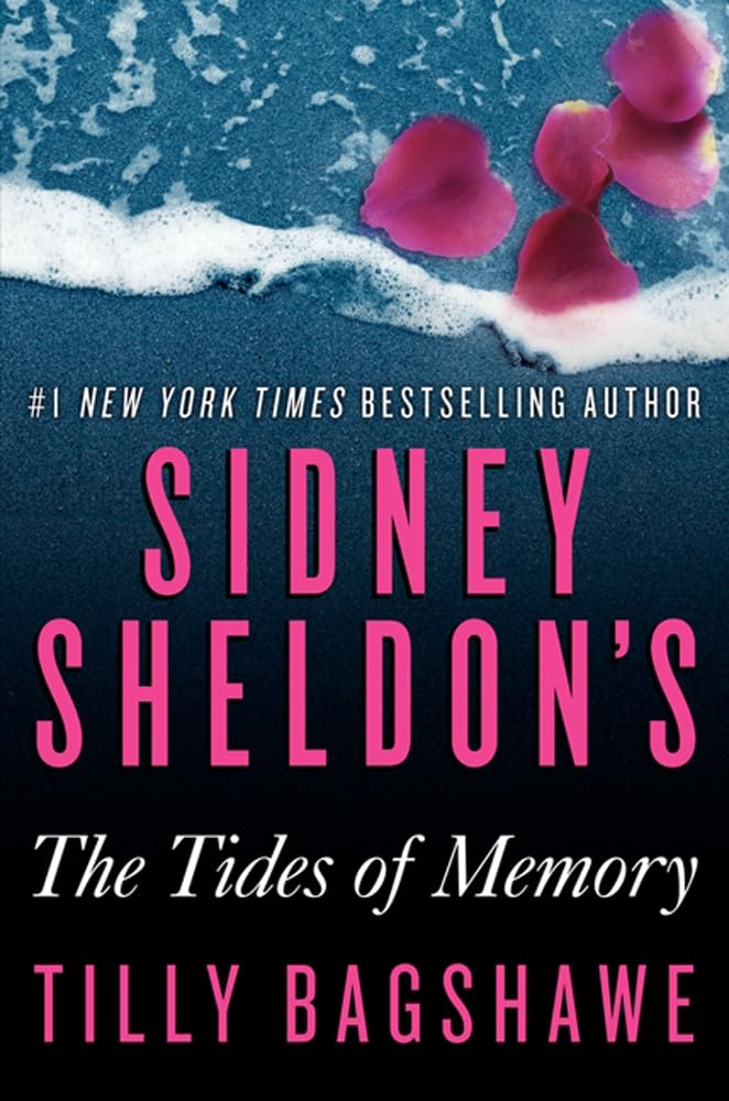 Sidney Sheldon's The Tides of Memory: Alexia de Vere in a Fast Moving Suspense Thriller Where Secrets Turn Deadly cover image