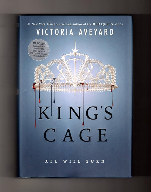 King's Cage: All Will Burn. First Edition, First Printing, Special B&N Edition with Scarlet Guard Timeline and Interview with Red Queen Director Elizabeth Banks. ISBN 9780062666826 cover image