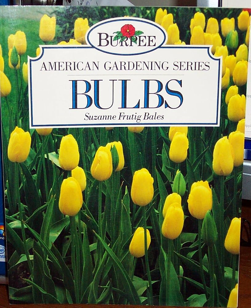 Bulbs: Burpee American Garden (Burpee American Gardening) cover image