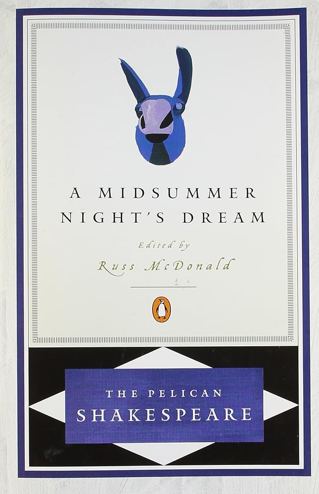 A Midsummer Night's Dream (The Pelican Shakespeare) cover image