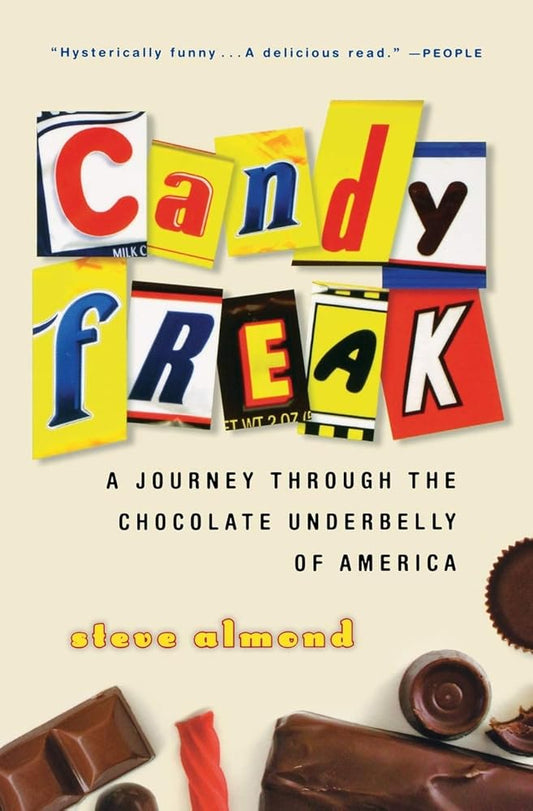 Candyfreak: A Journey through the Chocolate Underbelly of America cover image