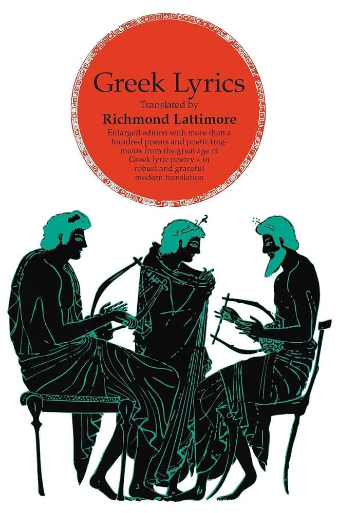 Greek Lyrics, Second Edition: More than a Hundred Poems and Poetic Fragments from the Great Age of Greek Lyric Poetry (Phoenix Books) cover image