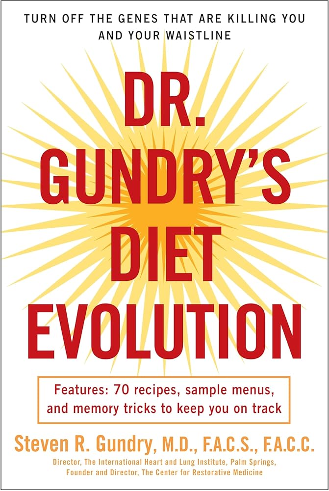 Dr. Gundry's Diet Evolution: Turn Off the Genes That Are Killing You and Your Waistline cover image