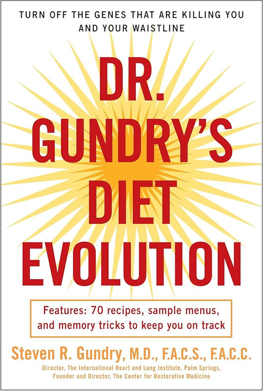 Dr. Gundry's Diet Evolution: Turn Off the Genes That Are Killing You and Your Waistline cover image