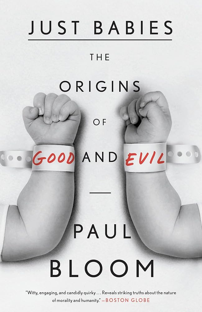 Just Babies: The Origins of Good and Evil cover image