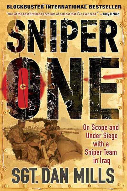 Sniper One: On Scope and Under Siege with a Sniper Team in Iraq cover image