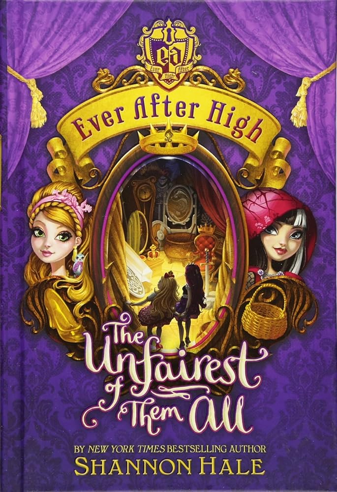 Ever After High: The Unfairest of Them All cover image