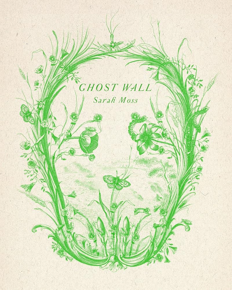 Ghost Wall: A Novel cover image