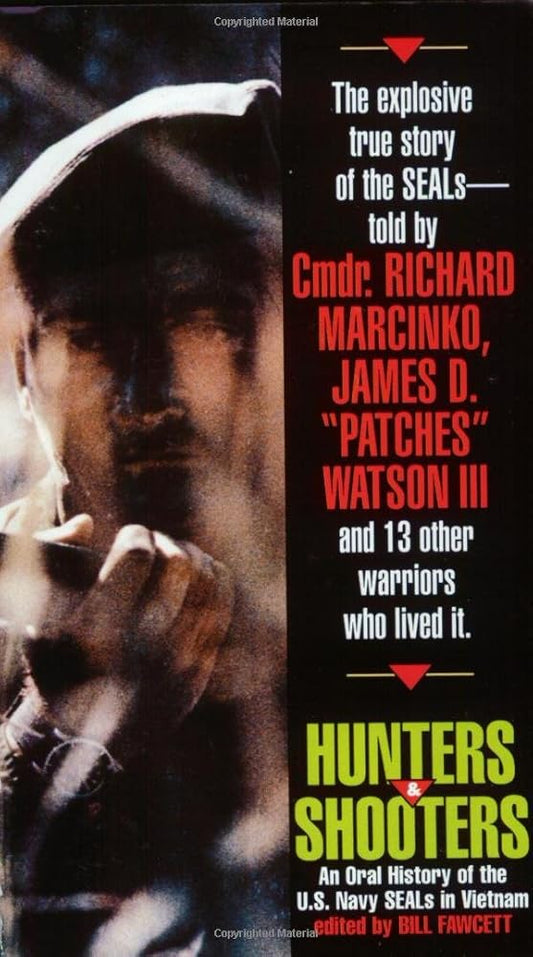 Hunters & Shooters: An Oral History of the U.S. Navy SEALs in Vietnam cover image