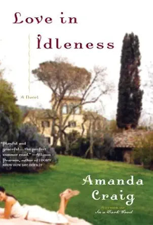 Love in Idleness: A Novel cover image