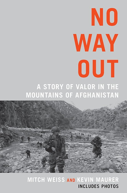 No Way Out: A Story of Valor in the Mountains of Afghanistan cover image