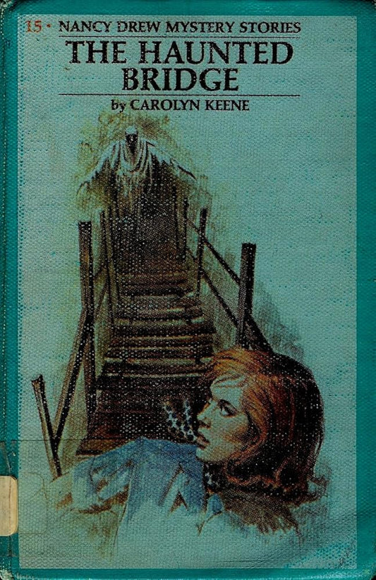 The Haunted Bridge (Nancy Drew, Book 15) cover image