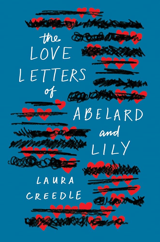 The Love Letters of Abelard and Lily: A Hilarious and Heartbreaking Debut YA Romance cover image