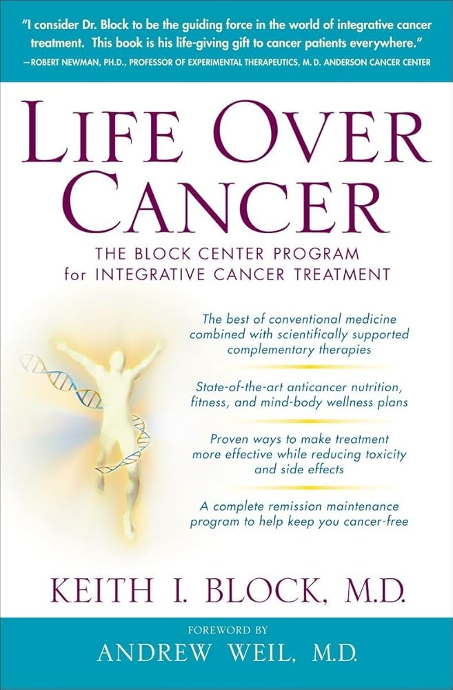 Life Over Cancer: The Block Center Program for Integrative Cancer Treatment cover image