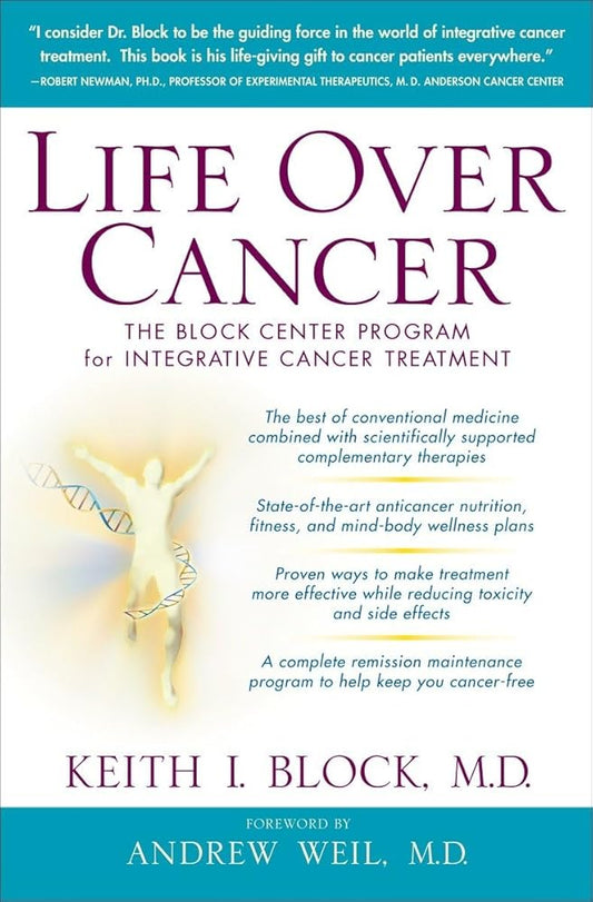 Life Over Cancer: The Block Center Program for Integrative Cancer Treatment cover image