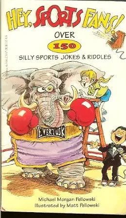 Hey Sports Fans! Over 150 Silly Sports Jokes & Riddles cover image