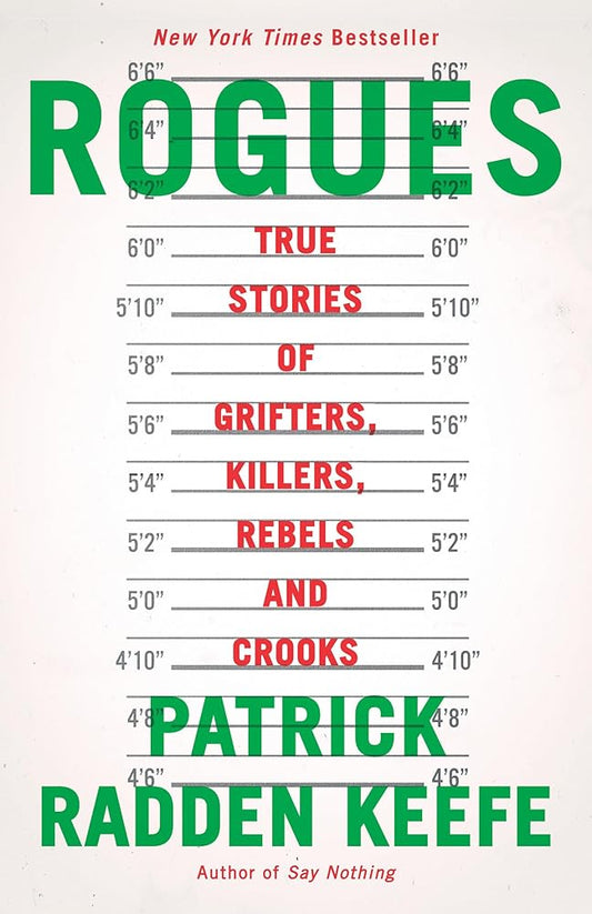 Rogues: True Stories of Grifters, Killers, Rebels and Crooks cover image