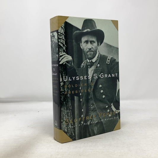 Ulysses S. Grant:: Soldier & President cover image
