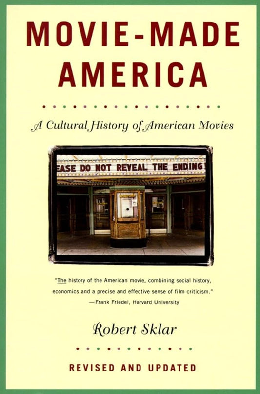 Movie-Made America: A Cultural History of American Movies cover image