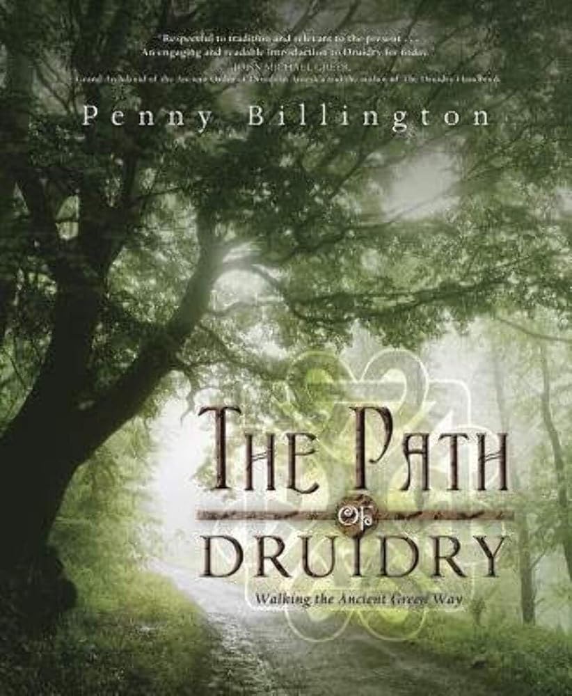 The Path of Druidry: Walking the Ancient Green Way cover image