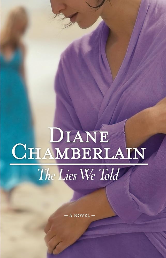The Lies We Told: A Gripping Women's Fiction Thriller of Survival and Betrayal cover image