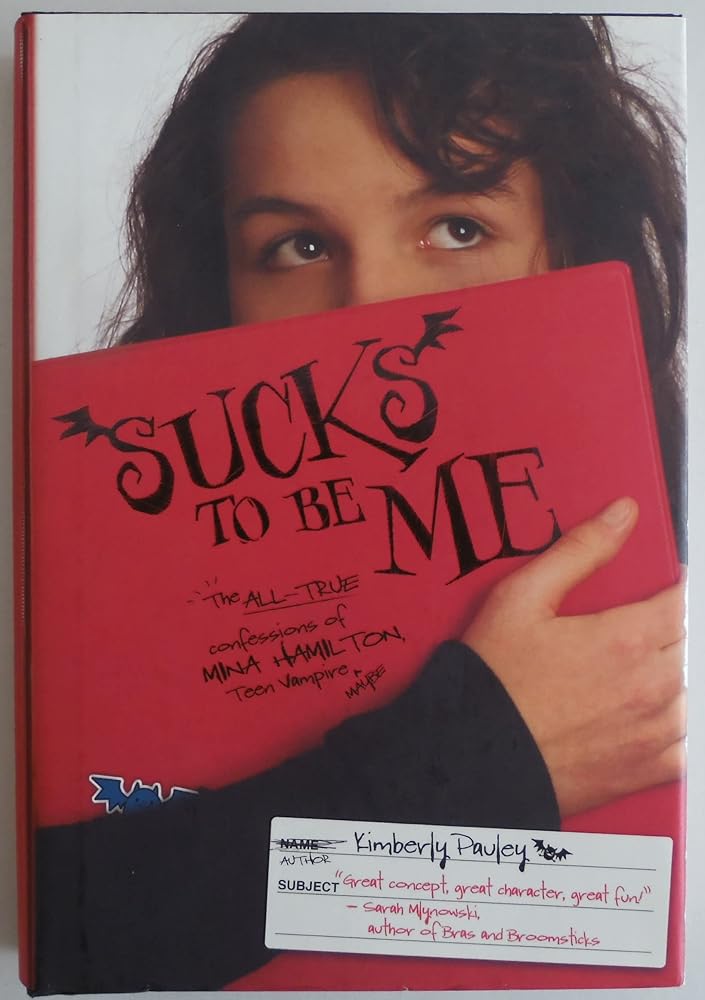 Sucks to Be Me: The All-True Confessions of Mina Hamilton, Teen Vampire (maybe) cover image