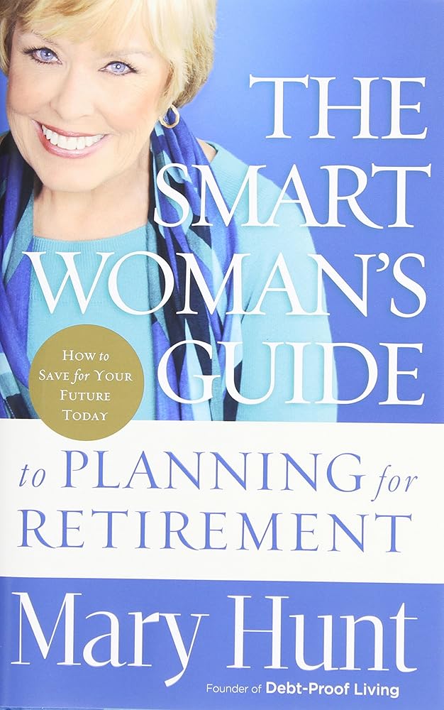 The Smart Woman's Guide to Planning for Retirement: How to Save for Your Future Today cover image