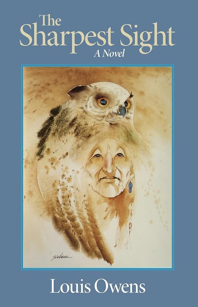 The Sharpest Sight (American Indian Literature and Critical Studies Series) (Volume 1) cover image