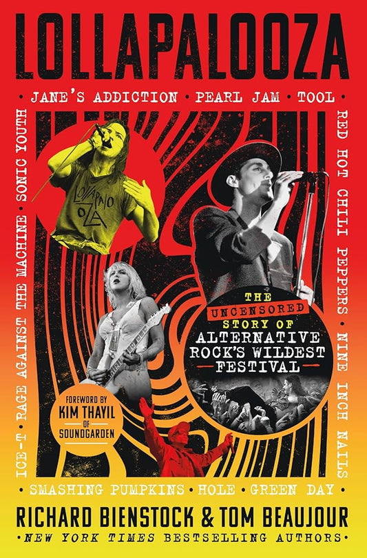 Lollapalooza: The Uncensored Story of Alternative Rock's Wildest Festival cover image