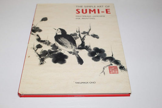 The Simple Art of Sumi-E: Mastering Japanese Ink Painting cover image