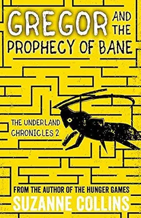 Gregor and the Prophecy of Bane (The Underland Chronicles) cover image