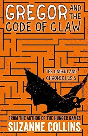 Gregor and the Code of Claw (The Underland Chronicles) cover image