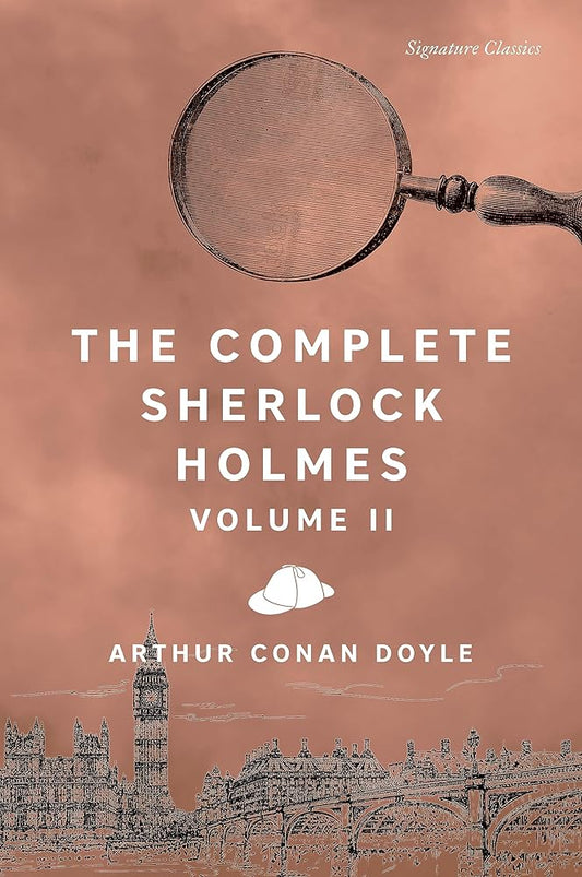 The Complete Sherlock Holmes, Volume II (Signature Editions) cover image