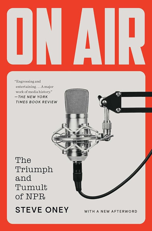On Air: The Triumph and Tumult of NPR cover image