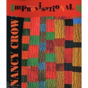 Improvisational Quilts: Renwick Gallery of The National Museum of American Art - August 25, 1995 to January 1, 1996 cover image