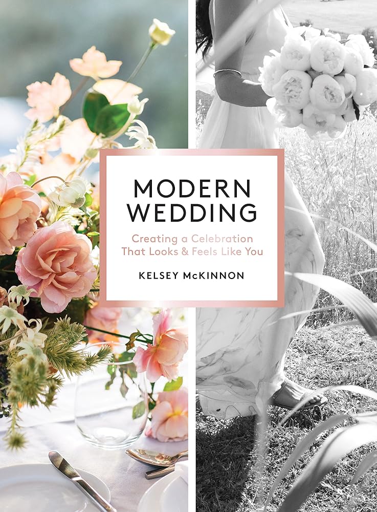 Modern Wedding: Creating a Celebration That Looks and Feels Like You cover image