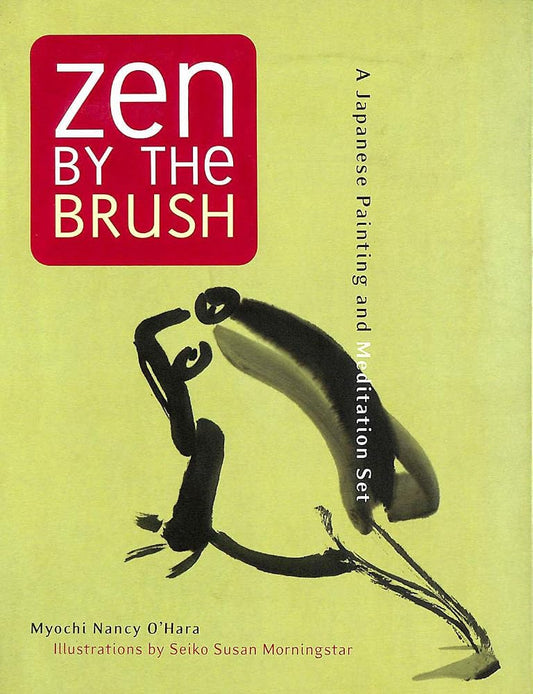 Zen By the Brush: A Japanese Painting And Meditation Set cover image