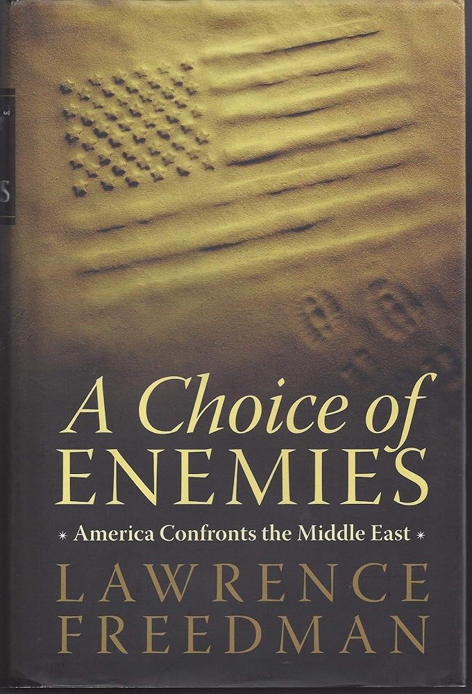 A Choice of Enemies: America Confronts the Middle East cover image