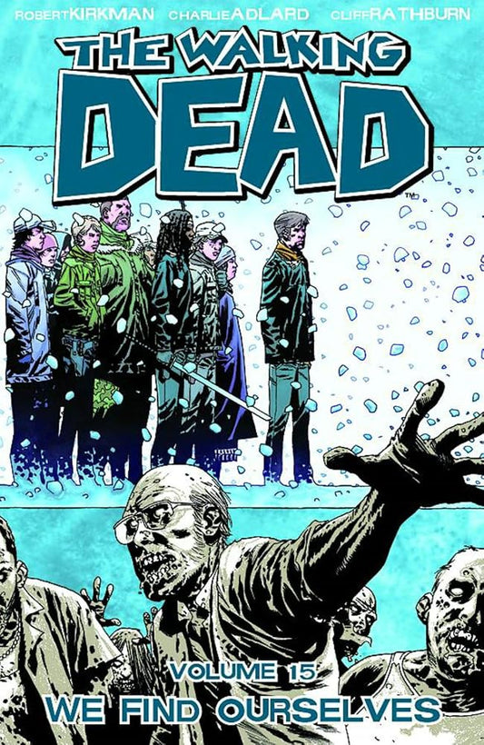 The Walking Dead, Vol. 15: We Find Ourselves cover image