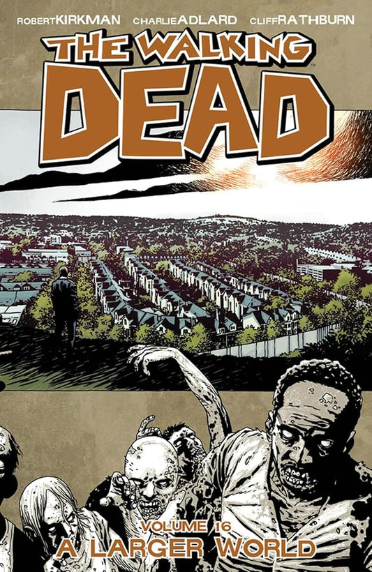 The Walking Dead: A Larger World, Vol. 16 cover image