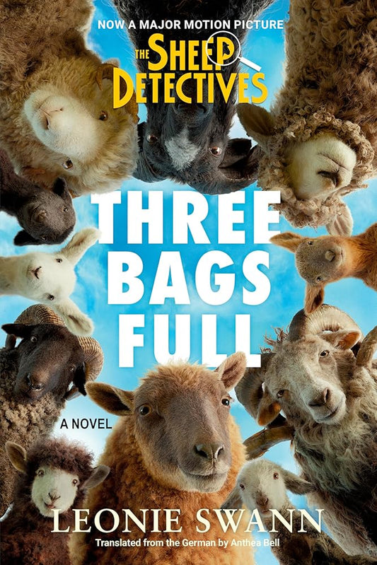 Three Bags Full (The Sheep Detectives Movie Tie-in Edition) (A Sheep Detective Story) cover image
