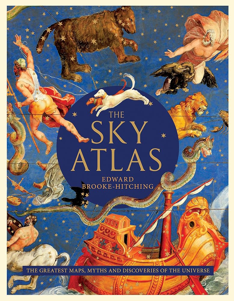 The Sky Atlas: The Greatest Maps, Myths, and Discoveries of the Universe (The Phantom Atlas Series) cover image