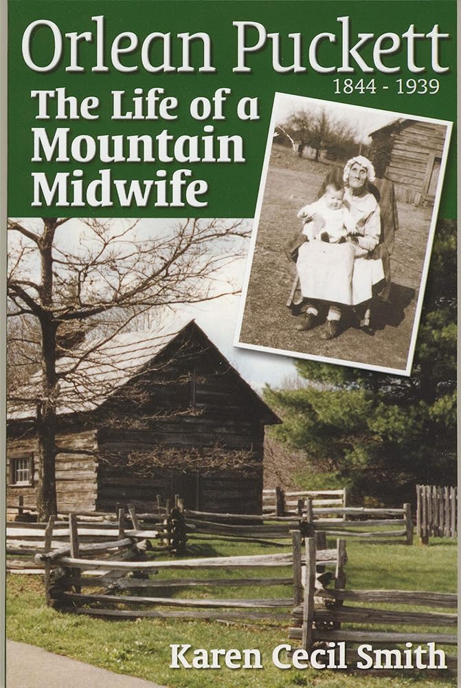 Orlean Puckett: The Life of a Mountain Midwife, 1844-1939 cover image